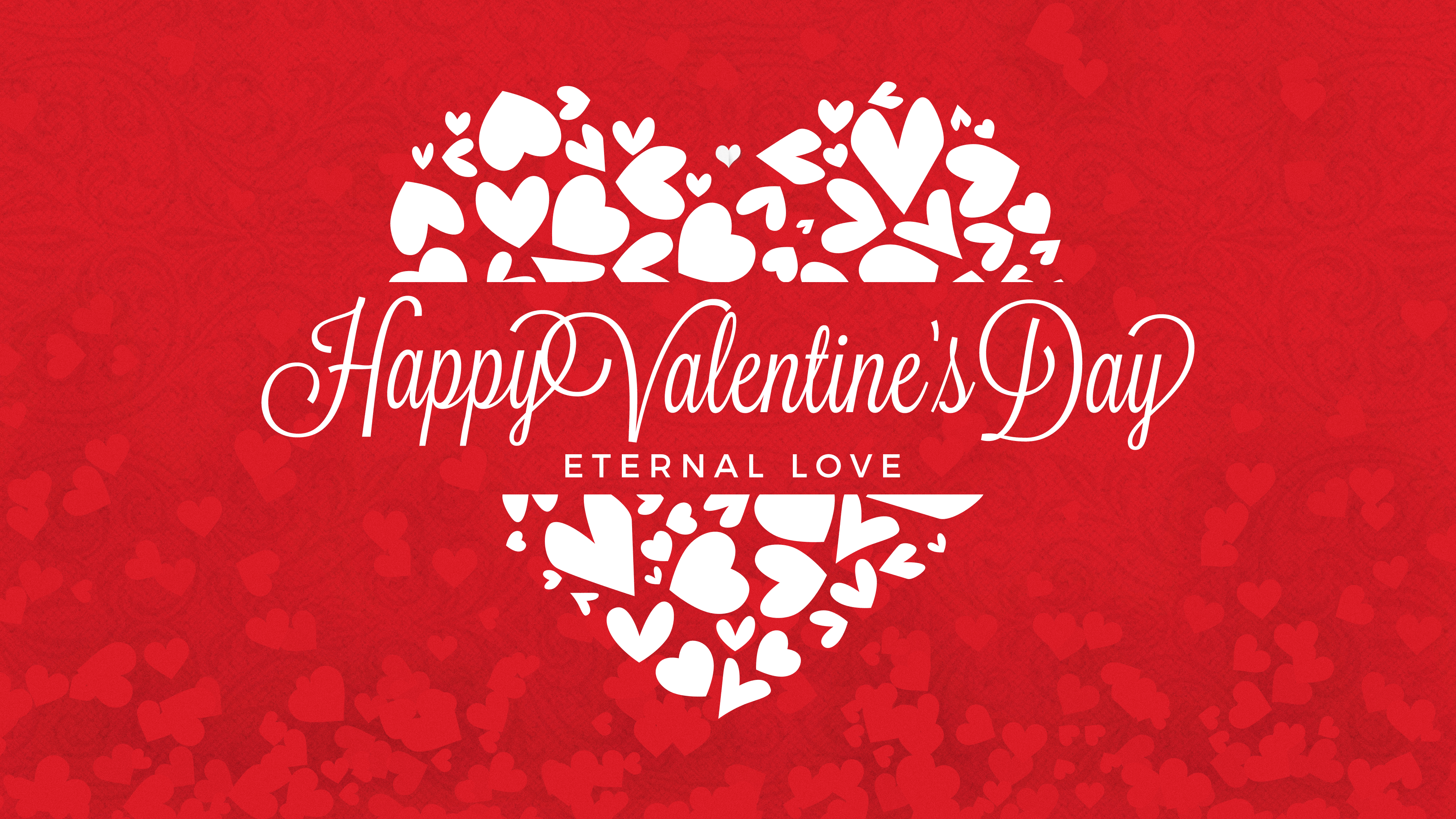 Happy Valentine's Day ETERNAL LOVE