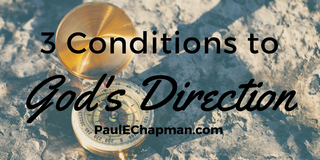 Three Conditions of God’s Clear Direction