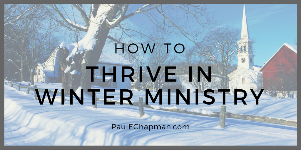 How To Thrive in Winter Ministry