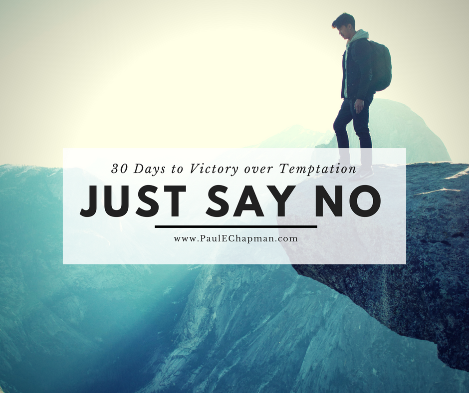JUST SAY NO to Temptation 30 Day Devotional