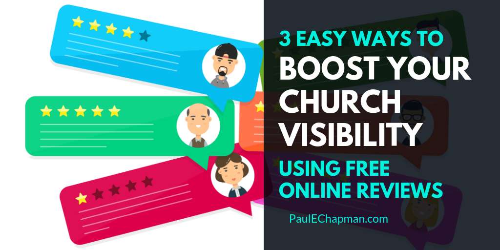 3 Easy Ways To Boost Your Church Visibility Using Free Online Reviews