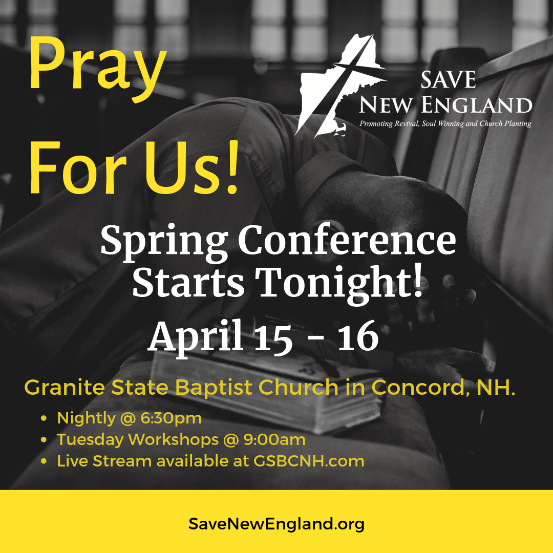 Pray for the Spring Save New England Conference!