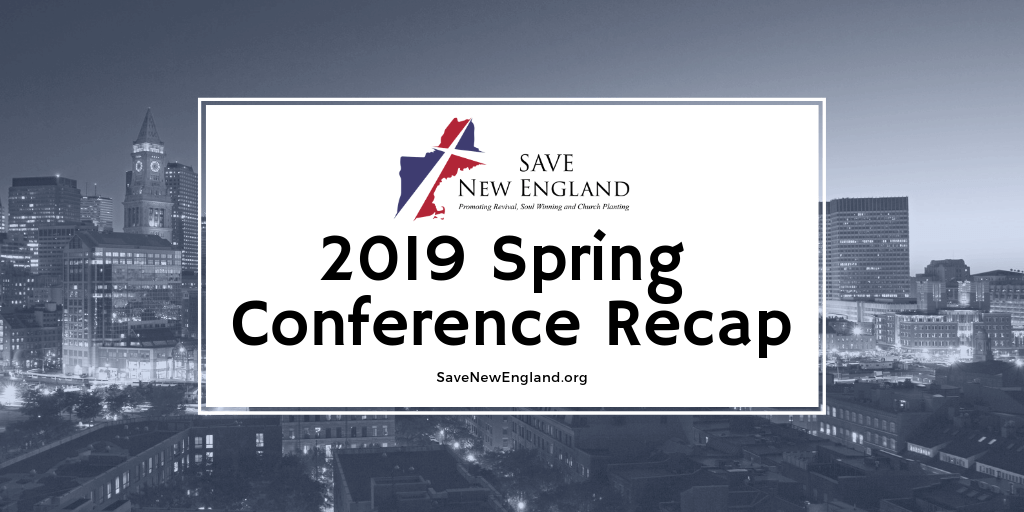 Spring Church Planting Conference Recap – Save New England