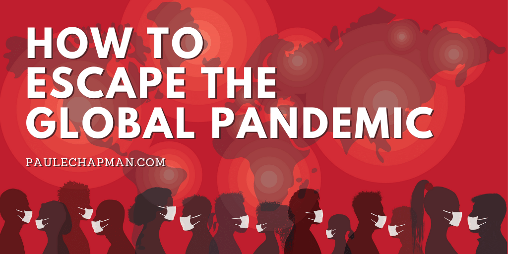 Escape The Global Pandemic