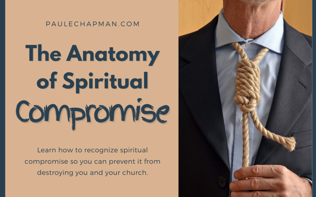 The Anatomy of Spiritual Compromise